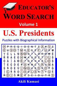 Paperback Educator's Word Search, Volume 1: U.S. Presidents Book