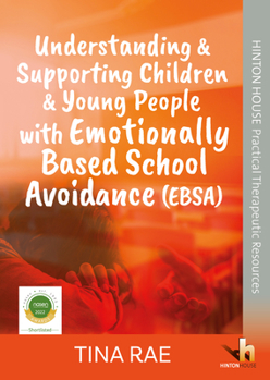 Paperback Understanding & Supporting Children & Young People with Emotionally Based School Avoidance (EBSA) Book