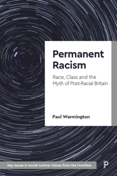 Paperback Permanent Racism: Race, Class and the Myth of Postracial Britain Book