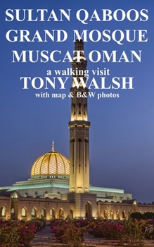 Paperback Sultan Qaboos Grand Mosque: Muscat Oman Book