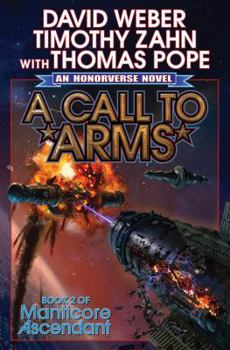 A Call to Arms - Book #2 of the Honorverse: Manticore Ascendant