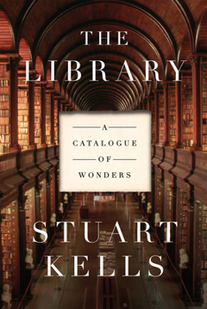 Hardcover The Library: A Catalogue of Wonders Book