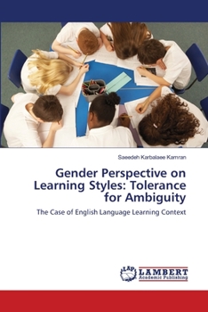 Paperback Gender Perspective on Learning Styles: Tolerance for Ambiguity Book