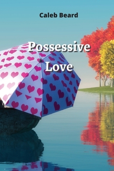 Paperback Possessive Love Book