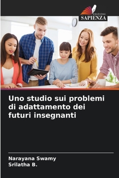 Paperback Uno studio sui problemi di adattamento dei futuri insegnanti [Italian] Book