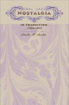 Hardcover Nostalgia in Transition, 1780-1917 Book