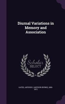 Hardcover Diurnal Variations in Memory and Association Book