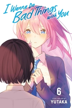 Paperback I Wanna Do Bad Things with You, Vol. 6 Book