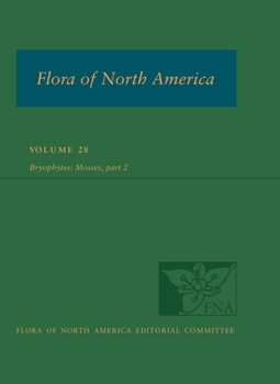 Hardcover Flora of North America North of Mexico, Vol. 28: Bryophyta, Part 2 Book