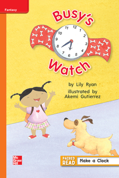 Hardcover Reading Wonders Leveled Reader Busy's Watch: Approaching Unit 3 Week 1 Grade 1 Book