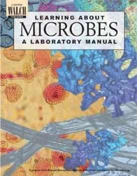 Learning about Microbes: A Laboratory Manual