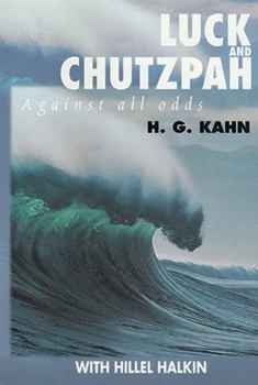 Hardcover Luck and Chutzpah: Against all odds Book