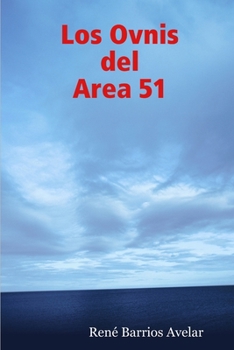 Paperback Los Ovnis del Area 51 [Spanish] Book