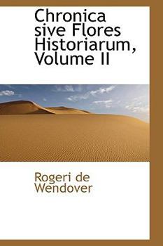 Paperback Chronica Sive Flores Historiarum, Volume II Book