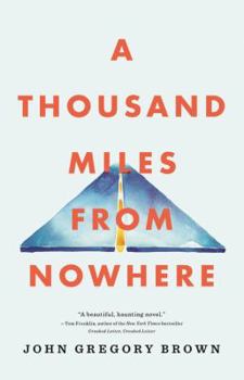 Hardcover A Thousand Miles from Nowhere Book