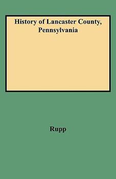 Paperback History of Lancaster County, Pennsylvania Book