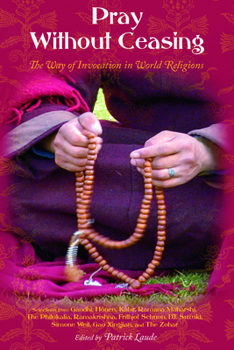 Paperback Pray Without Ceasing: The Way of Invocation in World Religions Book