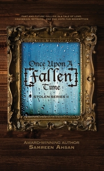 Once Upon A [Fallen] Time - Book #2 of the Stolen