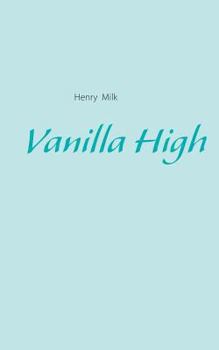 Paperback Vanilla High [German] Book