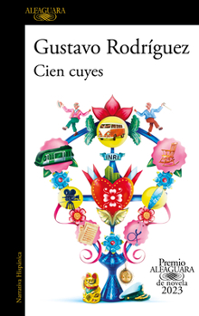 Paperback Cien Cuyes (Premio Alfaguara 2023) / One Hundred Guinea Pigs [Spanish] Book