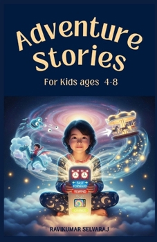 Paperback Adventure stories for kids: 45 Short and Sweet Magical Adventures for Children Ages 4-8 Book