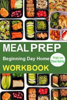 Paperback Meal Prep Workbook: Making Meal Prep Easy Programme Possible Control Devised Solution Live Healthy, Protect Heart Disease Ensuring Clean E Book