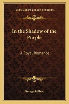 Paperback In the Shadow of the Purple: A Royal Romance Book