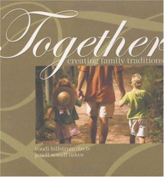 Hardcover Together: Creating Family Traditions Book