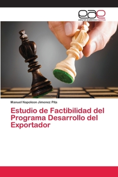 Paperback Estudio de Factibilidad del Programa Desarrollo del Exportador [Spanish] Book