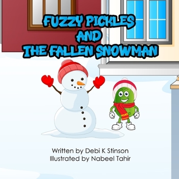 Paperback Fuzzy Pickles and the Fallen Snowman Book