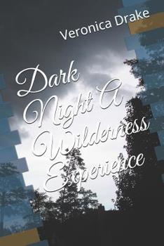 Paperback Dark Night A Wilderness Experience Book