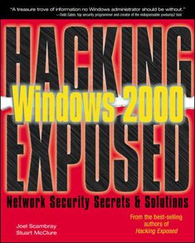 Paperback Hacking Exposed Windows 2000: Network Security Secrets and Solutions Book