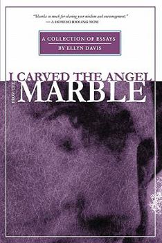 Paperback I Carved the Angel From the Marble Book