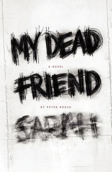 Paperback My Dead Friend Sarah Book