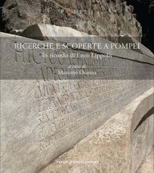 Paperback Ricerche E Scoperte a Pompei: In Ricordo Di Enzo Lippolis [German] Book