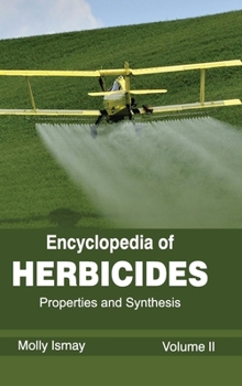 Hardcover Encyclopedia of Herbicides: Volume II (Properties and Synthesis) Book
