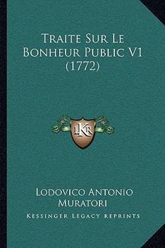 Traite Sur Le Bonheur Public V1 (1772)