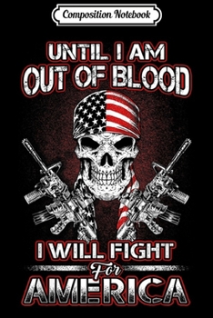 Composition Notebook: I Will Fight For America 2nd Amendment  Journal/Notebook Blank Lined Ruled 6x9 100 Pages