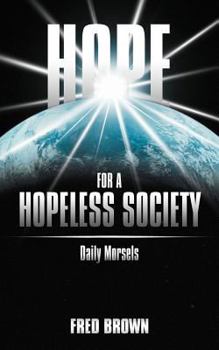 Paperback Hope for a Hopeless Society Book