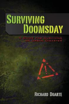 Paperback Surviving Doomsday: A Guide for Surviving an Urban Disaster Book