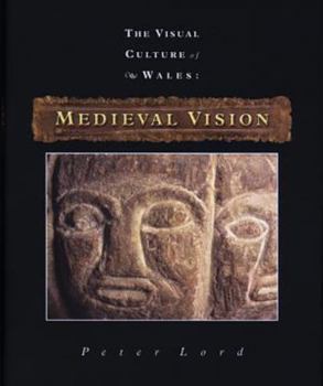 Hardcover Visual Culture of Wales: Medieval Vision Book