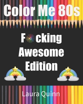 Paperback Color Me 80s: Fucking Awesome Edition Book