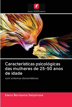 Paperback Características psicológicas das mulheres de 25-50 anos de idade [Portuguese] Book