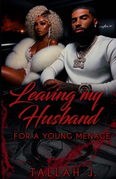Paperback Leaving My Husband for a Young Menace: Age Gap Hood Romance Book