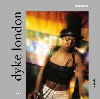 Paperback Dyke London: A Guide Book