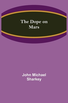 Paperback The Dope on Mars Book