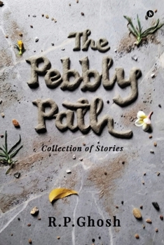 Paperback The Pebbly Path: Collection of Stories Book
