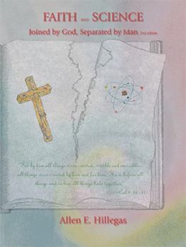 Paperback Faith and Science: Joined by God, Separated by Man Book