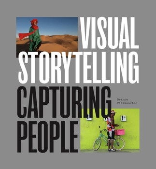 Paperback Visual Storytelling: Capturing People Book
