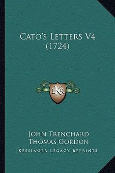 Paperback Cato's Letters V4 (1724) Book